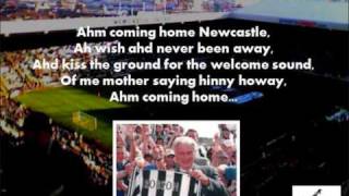 Coming home Newcastle with lyrics [upl. by Aleafar]