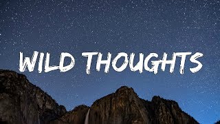 DJ Khaled ft Rihanna amp Bryson Tiller  Wild Thoughts Clean Lyrics [upl. by Doi31]