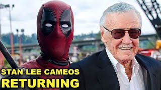 DEADPOOL 3 OFFICIAL UPDATE amp STAN LEE Cameos Returning to Marvel Films amp Shows [upl. by Notyap]