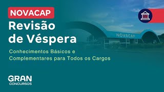 Concurso Novacap  Revisão de Véspera Conhecimentos Básicos e Complementares para Todos os Cargos [upl. by Nodgnal976]