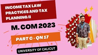 INCOME TAX LAW PRACTICES AND TAX PLANNING II 2023 PART CQN 17 [upl. by Merkley]