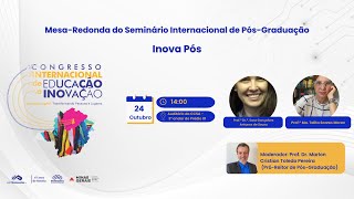 MesaRedonda do Seminário Internacional de PósGraduação – Inova Pós [upl. by Otreblon876]