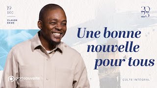 Une bonne nouvelle pour tous  Claude Ekwe 19122023 [upl. by Zink]