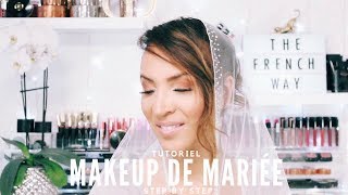 Tutoriel l Makeup de Mariée Step by Step [upl. by Pelaga]