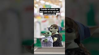 La peor sensación 😫 créditos eridinchi humor meme babyyoda supermercado [upl. by Buiron]