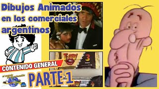 Dibujos Animados en los Comerciales Argentinos Parte 1 publicidadesargentinas dibujosanimados [upl. by Chuu494]