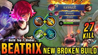 SAVAGE  27 Kills Beatrix New Broken Build is Finally Here  Build Top 1 Global Beatrix  MLBB [upl. by Natie]