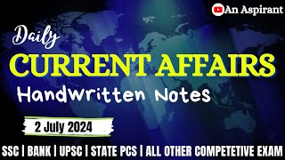 2nd July 2024  Daily current affairs  Handwritten notes  An Aspirant [upl. by Balf787]