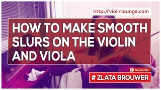 How to Make Smooth Slurs on the Violin and Viola [upl. by Aisnetroh]