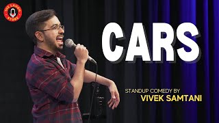 “Cars”  Stand Up Comedy by Vivek Samtani [upl. by Bald508]