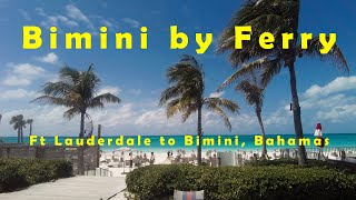 Bimini Bahamas by Ferry [upl. by Etteraj]