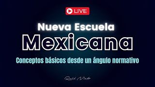 Nueva Escuela Mexicana Conceptos básicos desde un ángulo normativo para tu examen USICAMM [upl. by Ynalem]