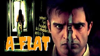 A Flat  Hindi Horror Movie  Jimmy Shergill Sanjay Suri [upl. by Namreg]