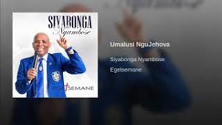 Siyabonga Nyambose UMalusi nguYehova [upl. by Subocaj]