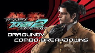 Tekken Tag 2 Dragunov Combo Breakdowns [upl. by Hajidak]