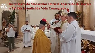 Dia Mundial da Vida Consagrada e investidura do Monsenhor Dorival Aparecido de Moraes [upl. by Meill122]