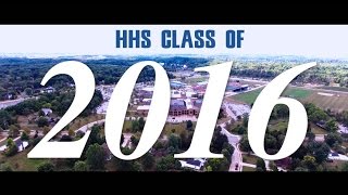 HHS Class of 2016 Graduation Video [upl. by Enaerb]