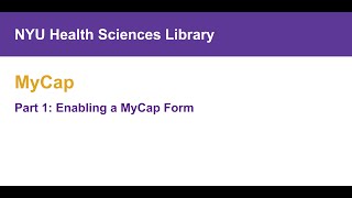 Introduction to MyCap Part 1 Enabling a MyCap Form [upl. by Perloff]