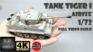 GERMAN HEAVY TANK TIGER I  AIRFIX  172  FULL VIDEO BUILD [upl. by My]