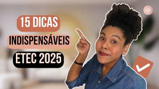 15 dicas indispensáveis para passar na prova da ETEC  Vestibulinho ETEC 2025 [upl. by Ellecram407]