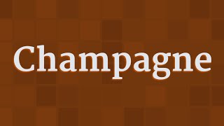 CHAMPAGNE pronunciation • How to pronounce CHAMPAGNE [upl. by Ativad]