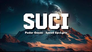 SUCI  Pudar Gazza Official Speed Up Original [upl. by Holly-Anne249]