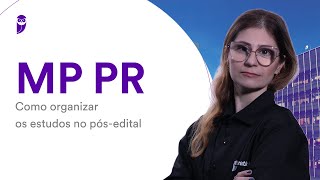 Concurso MP PR Como organizar os estudos no pósedital [upl. by Kurman]