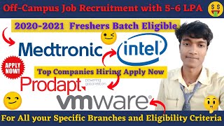 💥Freshers Multiple Jobs Opening 20202021🤯 Medtronic Prodapt Intel Vmware Recruitment Details🤑😎 [upl. by Fried]