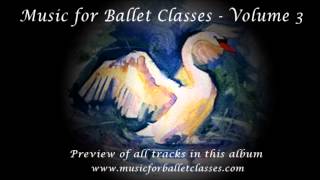 Music for Ballet Class Vol 3  Previews of all tracks [upl. by Neu]