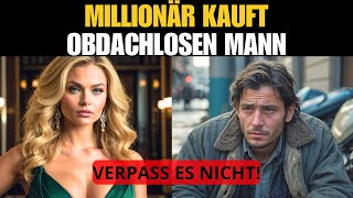 ❤️Millionärin kauft einen Obdachlosen [upl. by Naejamron]