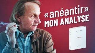 Michel Houellebecq anéantir  Jai lu le livre et vous donne mon avis  Daniel Conversano 070122 [upl. by Westbrooke295]