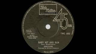 Contours  Baby Hit And Run  Tamla Motown UK NORTHERN SOUL [upl. by Motteo]