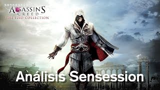 Assassins Creed The Ezio Collection Análisis Review Sensession [upl. by Primaveria]