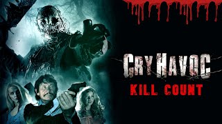 Cry Havoc 2020  Kill Count S10  Death Central [upl. by Nevi188]