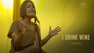 I Drink Wine  Adele Live Cover by Maria Calista [upl. by Obala197]