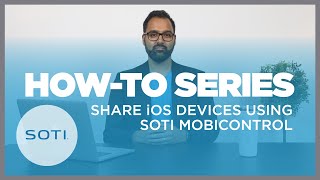 HowTo Share iOS Devices Using SOTI MobiControl [upl. by Lounge]