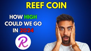 How High can REEF COIN go in 2024 [upl. by Berwick158]