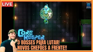 CORE KEEPER 🔴 LIVE 3 Chefões Para Enfrentar e Progredindo no Jogo corekeeper [upl. by Garrison612]