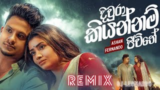 Ashan Fernando  Diwura kiyannam Jeewithe  Remix  DJ Leonardo  2024 [upl. by Cathey648]