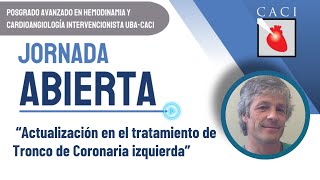 1° Jornada abierta 2024 “Actualización en el tratamiento de Tronco de Coronaria izquierda” [upl. by Trista]