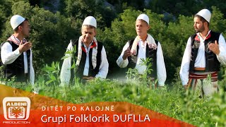 Grupi Folklorik DUFLLA  Ditet Po Kalojne Official Video 2020 [upl. by Arahs]