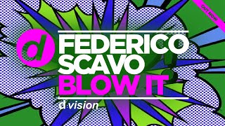 Federico Scavo  Blow It Shabo Remix [upl. by Aisereht]