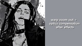 warp zoom out  optics compensation  after effects [upl. by Hawkins736]