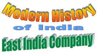 History of Modern India  P01  East India company  Captured India  HISTORY OF INDIA [upl. by Glennis]