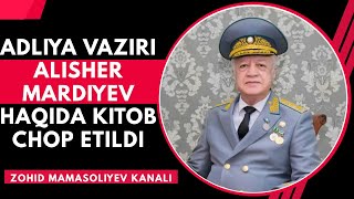 SOBIQ ADLIYA VAZIRI ALISHER MARDIYEV HAYOTI VA FAOLIYATI HAQIDA KITOB CHOP ETILDI [upl. by Xavler]