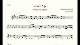 Partitura EISME AQUI  Valesca Mayssa  Violino [upl. by Llenyt]