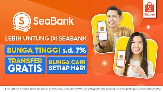 Yuk Buka Rekening SeaBank Sekarang Nikmati Bunga Tinggi [upl. by Phaidra]