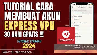 Cara Membuat Akun Express Vpn Gratis Terbaru 2024 [upl. by Eissirk]