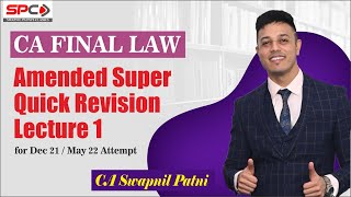 CA Final Law latest amp amended Revision video for Dec 21 amp May 22 by Swapnil Patni Guaranteed 60 [upl. by Anneg]