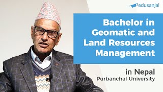 BE in Geomatic amp Land Resources Management in Nepal Purbanchal University  Syllabus Cost Scope [upl. by Arrat]